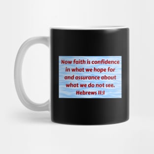 Bible Verse Hebrews 11:1 Mug